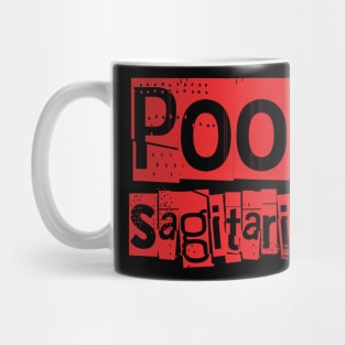 Poor Sagitarius-Horoscope Mug